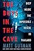 The Boys in the Cave: Deep ...