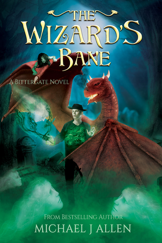 The Wizard's Bane (Bittergate #2)