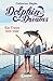 Dolphin Dreams - Ein Traum wird wahr (Band 3): Kinderbuch über Freundschaft für Mädchen und Jungen ab 10 Jahre (German Edition)