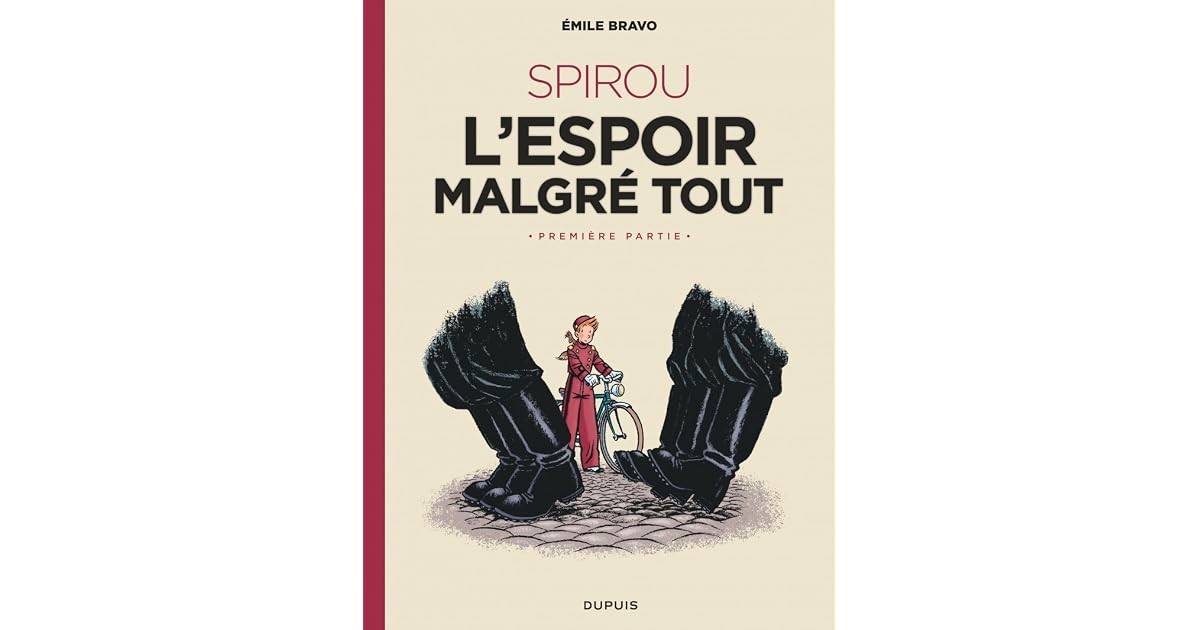 Spirou - L'espoir malgré tout by Émile Bravo