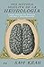 Una historia insólita de la neurología by Sam Kean
