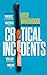 Critical Incidents (Robin L...