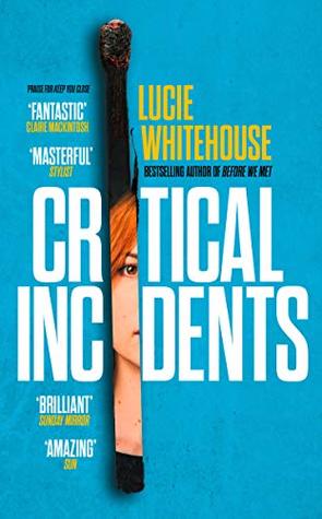 Critical Incidents (Robin Lyons, #1)