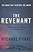 The Revenant by Michael Punke The Revenant by Michael Punke