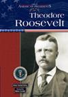 Theodore Roosevelt (Great American Presidents)
