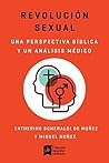 Book cover for Revolución sexual: Una mirada bíblica y científica (Spanish Edition)