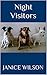Night Visitors by Janice Wilson
