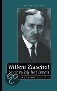 Willem Elsschot: Mythes bij het leven. Een biografie. (Hardcover)
