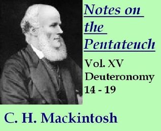 Notes on the Penteteuch: Deut. 14 -19