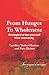 From Hunger To Wholeness by Caroline Taylor-Thomas