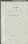 Dominique by Eugène Fromentin