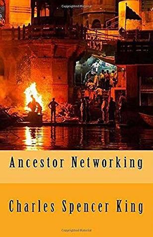 Ancestor Networking (Kindle Edition)