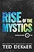 Rise of the Mystics