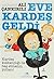 Eve Kardes Geldi by Ali Çankırılı