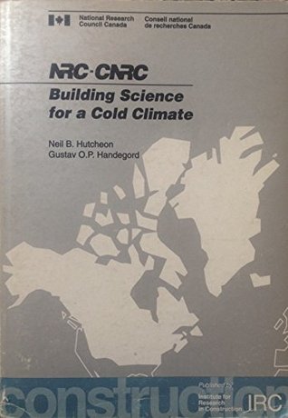 Building Science for a Cold Climate