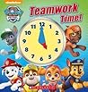 Paw Patrol Teamwork Time by Scholastic Inc.