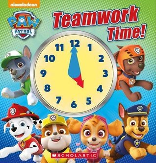 Paw Patrol Teamwork Time (Hardcover)