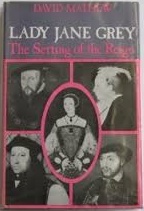 Lady Jane Grey: The Setting of the Reign