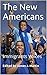 The New Americans: Immigran...