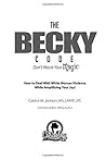 The Becky Code: Don't Waste Your Magic. How to Deal With White Woman Violence While Amplifying Your Joy! The Becky Code: Don't Waste Your Magic. How to Deal With White Woman Violence While Amplifying Your Joy!