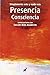 PRESENCIA CONSCIENCIA