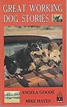 Great Working Dog Stories