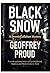 Black Snow (Dennis Callahan...