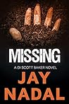 Missing (DI Scott Baker #7) Missing (DI Scott Baker #7)