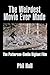 "The Weirdest Movie Ever Made: The Patterson-Gimlin Bigfoot Film"