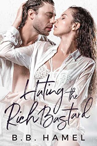 Hating the Rich Bastard (Hate Love, #2)