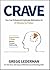 Crave: You Can Enhance Employee Motivation in 10 Minutes by Friday