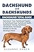 Dachshund And Dachshunds: D...