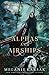 Alphas and Airships (Steampunk Red Riding Hood #2)