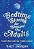 Bedtime Stories for Stressed Out Adults by Lucy Mangan