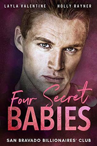 Four Secret Babies (San Bravado Billionaires' Club #7)