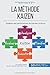 La méthode Kaizen: Améliorer ses performances de manière continue (Gestion & Marketing) (French Edition)