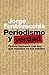 Periodismo y verdad by Jorge Fontevecchia