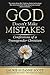 God Doesn’t Make Mistakes by Laurie Suzanne Scott