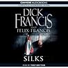 Silks: by Dick Fr...