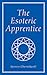 The Esoteric Apprentice