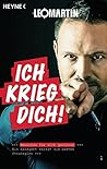 Ich krieg dich!: Menschen für sich gewinnen - Ein Ex-Agent verrät die besten Strategien - SPIEGEL-Bestseller (German Edition)