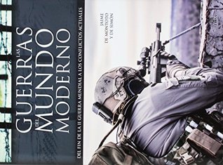 Las guerras del mundo moderno / Modern Warfare (Hardcover)