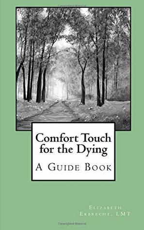 Comfort Touch for the Dying (Paperback)