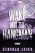 Wake Not the Hangman