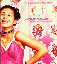 Korsvägar: Röster om förortskultur