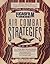 The Official Lucasfilm Games Air Combat Strategies Book (Secrets of the Games Series)