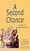 A Second Chance: The Story Of Near Death Experience