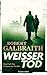 Weißer Tod (Cormoran Strike, #4)
