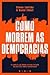 Como Morrem as Democracias by Steven Levitsky