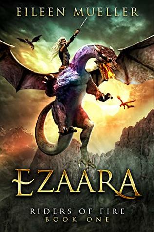 Ezaara (Riders of Fire, #1)